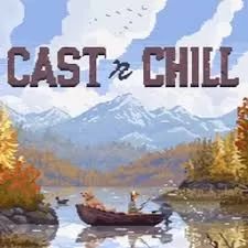 cast n chill手游